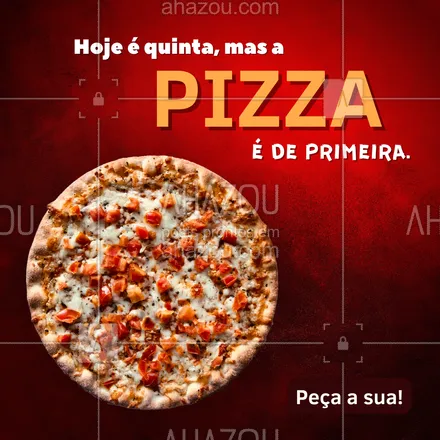 posts, legendas e frases de pizzaria para whatsapp, instagram e facebook: De quinta, só o dia mesmo, porque aqui a pizza é de muuito sabor & qualidade. Qual vai ser a pizza do dia? 😋🍕
#ahazoutaste #pizza  #pizzalife  #pizzalovers  #pizzaria 
