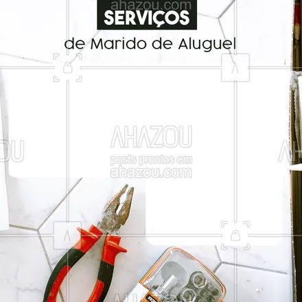 posts, legendas e frases de marido de aluguel para whatsapp, instagram e facebook: Precisando fazer um serviço em casa, ou na sua empresa, mas não tem quem faça? ??‍♂?? O Marido de Aluguel faz para você. #maridodealuguel #faztudo #maosaobra #ahazou #conserto #manutencao #reparos 