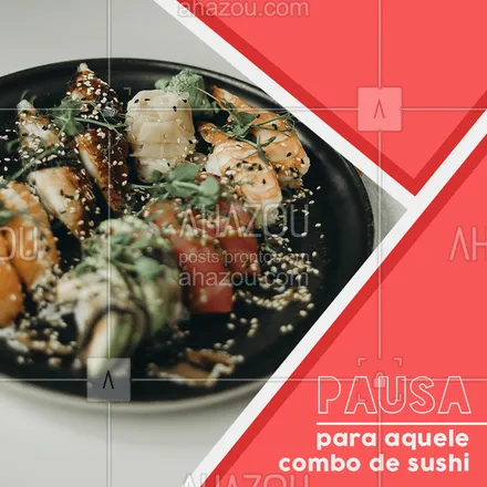 posts, legendas e frases de cozinha japonesa para whatsapp, instagram e facebook: Vem fazer a sua pausa aqui e saborear o nosso delicioso combo de sushi ?! #comida japonesa #sushi #ahazou #bandbeauty #food 

