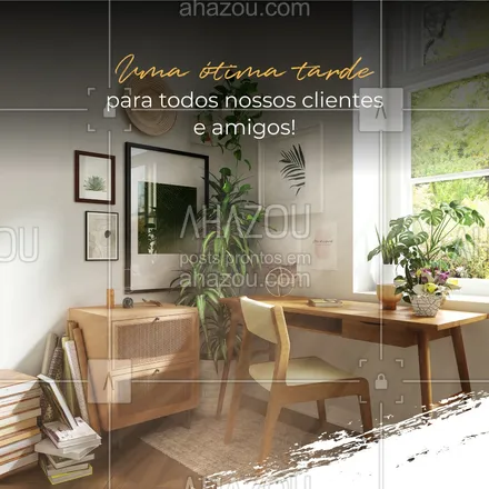 posts, legendas e frases de arquitetura, design & decoração para whatsapp, instagram e facebook: Desejamos de coração uma ótima tarde para todos! #AhazouArquitetura #AhazouDecora #arquitetura  #arquiteto  #motivacional  #decoracao 