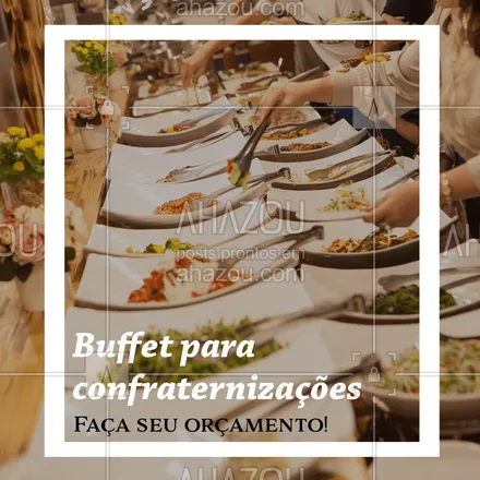 posts, legendas e frases de buffet & eventos para whatsapp, instagram e facebook: Não a importa a confraternização, nós temos o buffet ideal. Entre em contato para fazer seu orçamento! #ahazoutaste #buffet #festa #confraternizacao #ahazoutaste 