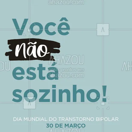 posts, legendas e frases de saúde mental para whatsapp, instagram e facebook: Hoje dia 30 de março comemora-se o Dia Mundial do Transtorno Bipolar, um dia para a conscientização mundial e eliminar o estigma social sobre a doença.
6 milhões de pessoas sofrem de Transtorno Bipolar no Brasil e 143 milhões no mundo, saiba que você não está sozinho e peça ajuda!  #AhazouSaude  #viverbem #saudemental