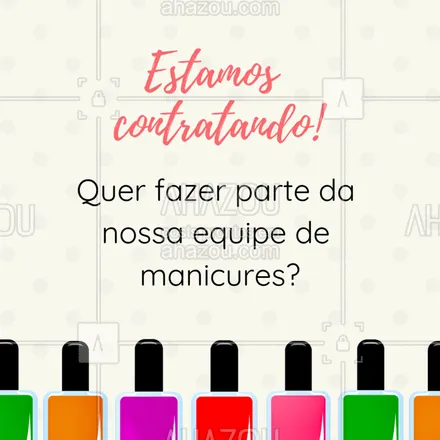 posts, legendas e frases de manicure & pedicure para whatsapp, instagram e facebook: Vaga DISPONÍVEL para manicure! Entre em contato conosco. ? #manicure #ahazou #vagadeemprego #unhas