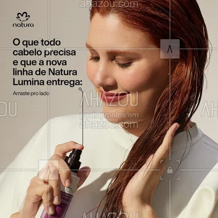 posts, legendas e frases de natura para whatsapp, instagram e facebook: Muito além do cuidado que não deixa seu cabelo desbotar: Natura Lumina Brilho e Proteção da Cor tem intensa ação antifrizz, proteção térmica e UV, afinal, brilho nunca é demais ✨⁣
⁣
Conta aqui se você já experimentou 👇🏾⁣
⁣
#DescriçãoDeImagem: o carrossel possui duas telas. A primeira é um post estático com uma mulher de cabelos ruivos aplicando o produto. O texto acompanha a imagem: “O que todo cabelo precisa é que Natura Lumina entrega". Na segunda o Spray Anti desbotamento está centralizado e destacado e lê-se o seguinte texto: "5x menos pontas duplas; Proteção UV; Ação anti desbotamento e antifrizz; Proteção térmica”.⁣ #AhazouNatura #ahazourevenda