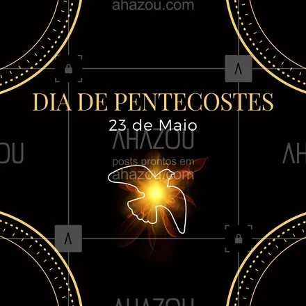 posts, legendas e frases de igrejas & espiritualidade cristã para whatsapp, instagram e facebook: Que sua fé te motive e guie nesta data de celebração ao Nosso Senhor Jesus. 23  de Maio Dia de Pentecostes! ?️ #AhazouFé  #palavradeDeus  #Cristo  #féemDeus  #religiao  #JesusCristo 