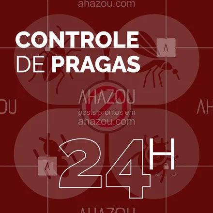 posts, legendas e frases de dedetizador para whatsapp, instagram e facebook: Fique tranquilo: nosso controle de pragas funciona 24h por dia! 
#Controle #AhazouServiços #Pragas