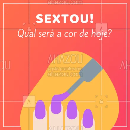 posts, legendas e frases de manicure & pedicure para whatsapp, instagram e facebook: Conte pra gente qual a cor do final da semana e agende seu horário ❤ #unhas #ahazou #manicure #pedicure #cores