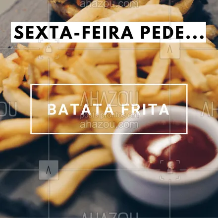 posts, legendas e frases de à la carte & self service para whatsapp, instagram e facebook: Sexta-feira é dia de batata frita! ❤️️ #diadebatatafrita #batata #batatafrita #ahazou  #sextafeira