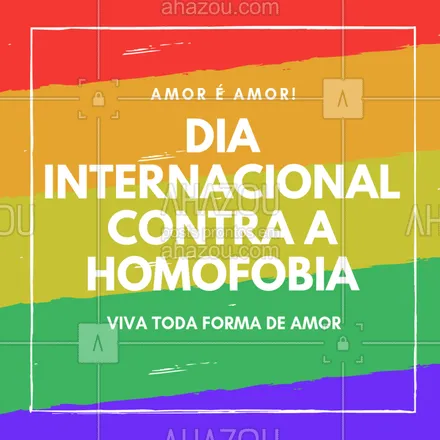 posts, legendas e frases de posts para todos para whatsapp, instagram e facebook: Hoje é o dia internacional contra a homofobia, e vamos continuar lutando! Viva o amor! Viva toda forma de amor! #amoréamor #ahazou #contraahomofobia 