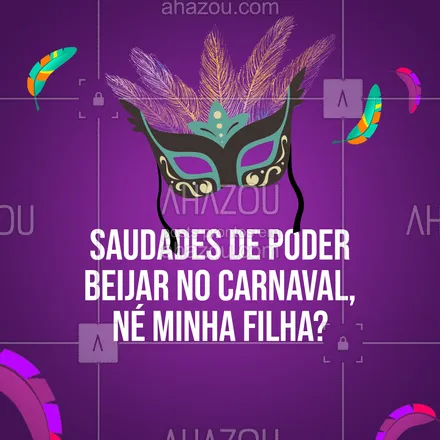 posts, legendas e frases de posts para todos para whatsapp, instagram e facebook: Esse ano você não vai poder beijar no carnaval, né minha filha! Mas ano que vem você vai poder, acredite. ?#Folia #Beijo #Carnaval #ahazou #Festa #Carnaval2021 #Drauzio #SemCarnaval #DrauzioVarella