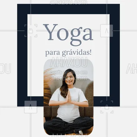 posts, legendas e frases de yoga para whatsapp, instagram e facebook: Você que está grávida e tem liberação do seu médico para praticar Yoga, venha fazer suas aulas! Ambiente acolhedor. #AhazouSaude #yogalife #namaste #yogainspiration #yoga