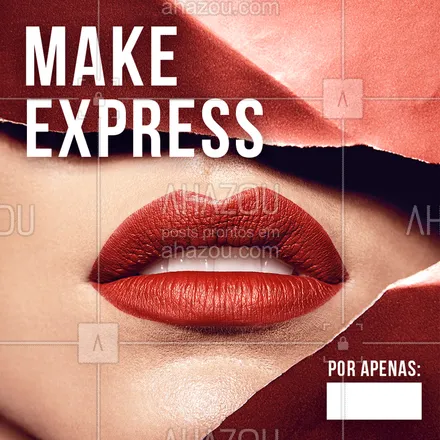 posts, legendas e frases de maquiagem para whatsapp, instagram e facebook: Fique ainda mais linda com uma make express. Fácil e rápida, basta agendar o seu horário! ? #makeexpress #ahazou #maquiagem #makeup