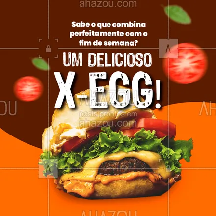 posts, legendas e frases de hamburguer para whatsapp, instagram e facebook: Para deixar o seu fim de semana ainda mais gostoso peça um delicioso x-egg! #hamburgueriaartesanal #hamburgueria #burgerlovers #ahazoutaste #burger #artesanal #xegg #x-egg