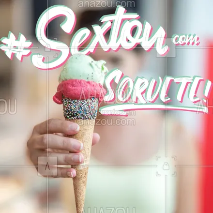 posts, legendas e frases de gelados & açaiteria para whatsapp, instagram e facebook: Sextouuu ? #sorvete #amo #ahazou #alimentaçao #comida #sorveteria #doce #ahazoualimentaçao