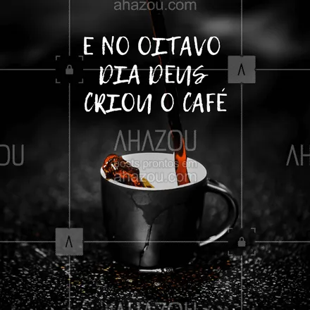 posts, legendas e frases de cafés para whatsapp, instagram e facebook: No oitavo dia Deus criou essa maravilha chamada café! ?☕
#cafe #ahazoucafe #frase #engraçado #amocafe #coffeelovers 