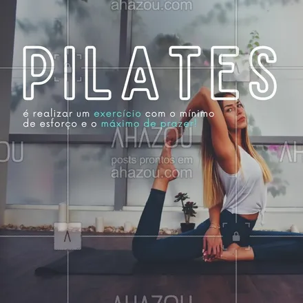 posts, legendas e frases de pilates para whatsapp, instagram e facebook: Aproveite e melhore sua postura com você e com a sua vida #AhazouSaude #pilatesbody  #pilates  #fitness  #pilateslovers  #workout 
