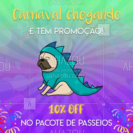 posts, legendas e frases de dog walker & petsitter para whatsapp, instagram e facebook: Não perca nossa promoção de carnaval e agende já o passeio do seu peludo! #promocao #pet #ahazoupet #dogwalker #passeadordecaes #carnaval #passeios