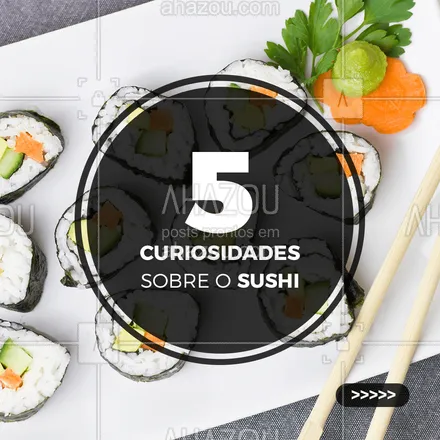 posts, legendas e frases de cozinha japonesa para whatsapp, instagram e facebook:  Você já conhecia essas curiosidades sobre o sushi? ? E saiba que ainda tem muito mais! ? #Sushi #Sushilovers #Carrosselahz #ahazoutaste  #comidajaponesa #sushitime
