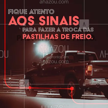 posts, legendas e frases de mecânica automotiva para whatsapp, instagram e facebook: Perda da eficiência dos freios e surgimento de ruídos metálicos constantes, são os principais sinais que você precisa estar atento para fazer a troca das pastilhas de freio. Marque seu horário! #AhazouAuto #automobilistico  #automotivo  #carros  #mecanica  #mecanicaautomotiva  #mecanico 