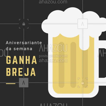 posts, legendas e frases de bares para whatsapp, instagram e facebook: Faz aniversário nessa semana? Comore com a gente e ganhe uma cerveja! #aniversario #aniversariante #cerveja #ahazou #promodeaniversario