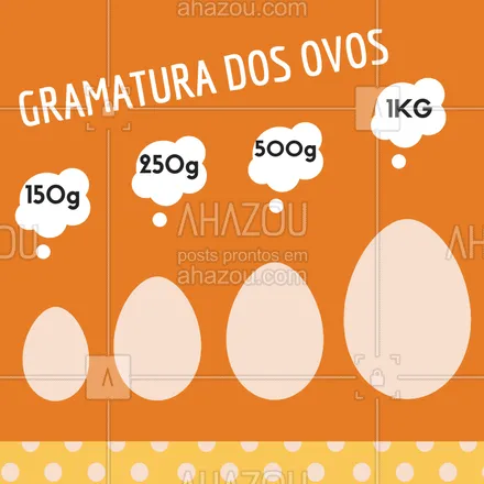 posts, legendas e frases de doces, salgados & festas para whatsapp, instagram e facebook: Gramatura dos ovos disponíveis para encomenda! Encomende já! #doces #ahazou #pascoa #ovodepascoa #gramatura
