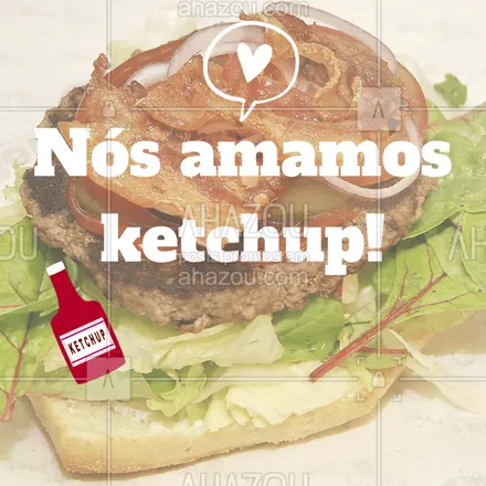 posts, legendas e frases de hamburguer para whatsapp, instagram e facebook: Coloca ketchup em tudo sim! Hahaha #colocaketchup #hamburguer #ahazou