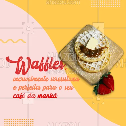 posts, legendas e frases de doces, salgados & festas, padaria para whatsapp, instagram e facebook: Com nosso delicioso waffle no café da manhã o seu dia não tem começar mal! 🧇🤤#waffles #ahazoutaste #doces #padaria #confeitaria