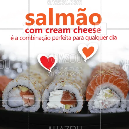 posts, legendas e frases de cozinha japonesa para whatsapp, instagram e facebook: Salmão com cream cheese é igual a você + a gente: uma combinação perfeita!
Vem pra cá! ?❤?

#sushi #salmão #restaurantejapones #ahazoutaste