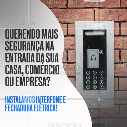 posts, legendas e frases de eletricista para whatsapp, instagram e facebook: Todas as medidas de segurança são sempre bem vindas para sua proteção e de sua família, o interfone juntamente com a fechadura elétrica garante que você controle o acesso se estranhos em sua casa, comércio ou empresa! Querendo garantir sua segurança? Nós fazemos a instalação, entre em contato. #eletrica #segurança #instalaçao #serviços #AhazouServiços #proteçao #eletricista #AhazouServiços 