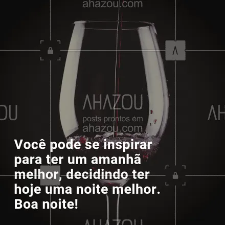 posts, legendas e frases de bares para whatsapp, instagram e facebook: Se inspire antes de dormir! ?  #boanoite #vinho #ahazoubar #inspiraçao
