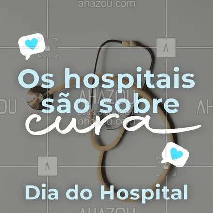 posts, legendas e frases de posts para todos para whatsapp, instagram e facebook: Nossos sinceros agradecimentos a todos os profissionais que compõe os hospitais. Feliz Dia do Hospital! ?? #diadohospital #hospital #ahazou #motivacional #ahazou 
