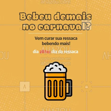 posts, legendas e frases de bares para whatsapp, instagram e facebook: Você sabia que depois do carnaval e da quarta-feira de cinzas vem o dia da ressaca? Pra passar esse dia da melhor forma possível, vem beber mais coma  gente! :) #diadaressaca #ahazoutaste #ilovefood #foodlovers #delivery #bares