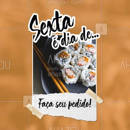 posts, legendas e frases de cozinha japonesa para whatsapp, instagram e facebook: Como diz o ditado: Uma imagem vale mais que mil palavras? Faça já o seu pedido pra sextar da melhor forma ? 
#sushi #sextou #ahazoutaste