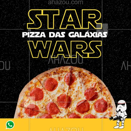 posts, legendas e frases de pizzaria para whatsapp, instagram e facebook: Para comemorar o dia de Star Wars, só comendo aquela pizza das galáxias mesmo! Peça já a sua! #Pizza #PizzadasGaláxias #AhazouTaste #StarWars #Delivery #PizzaDelivery