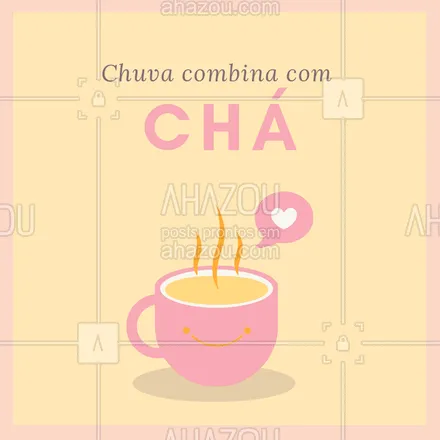 posts, legendas e frases de cafés para whatsapp, instagram e facebook: Aproveita o friozinho e a chuva e vem tomar um chá com a gente! #cha #frio #ahazoucafe #cafeteria