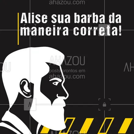 posts, legendas e frases de barbearia para whatsapp, instagram e facebook: Para alisar a barba escolha o shampoo de sua preferência, lave a barba aplicando o shampoo e massageando os fios com a espuma e depois enxágue. Após lavar e secar, aplique o óleo e massageie para desembaraçar os fios, penteie a barba com um pente de madeira, sempre verticalmente, em direção a ponta dos fios e evite pentear os pelos em direção ao pescoço. Para finalizar use um modelador ou  balm. #AhazouBeauty #barba  #barbeiro  #barbearia  #barbeiromoderno  #barbeirosbrasil  #barber  #barberLife  #barberShop  #brasilbarbers  #barbershop  #cuidadoscomabarba 