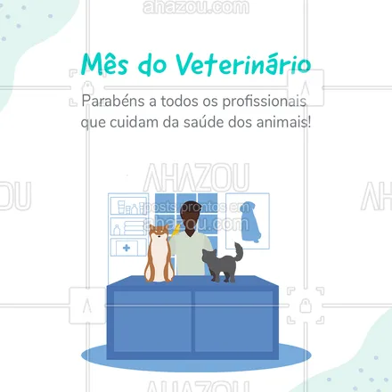 posts, legendas e frases de assuntos variados de Pets para whatsapp, instagram e facebook:  Mês do médico veterinário ????????????? #MêsdoVeterinário #AhazouPet #Vet #Veterinário
