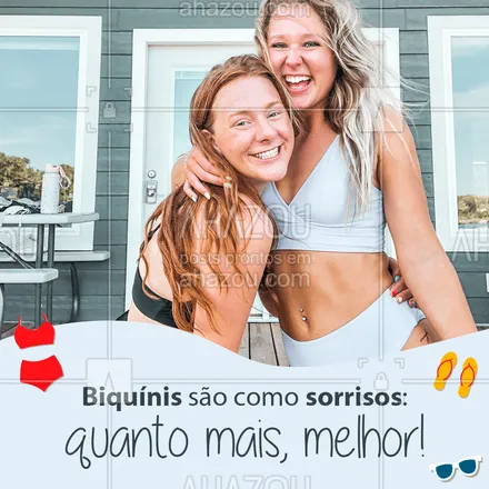 posts, legendas e frases de moda praia para whatsapp, instagram e facebook: Biquíni é feito felicidade, quanto mais, melhor! ?? #modapraia #biquini #AhazouFashion #frasesbiquini #beach