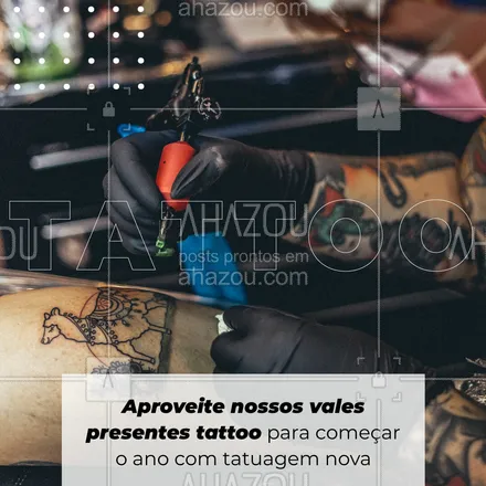 posts, legendas e frases de estúdios, tatuadores & body piercer para whatsapp, instagram e facebook: Que tal começar o ano com tatuagem nova?
Aproveite nosso vale presente tattoo!
 #AhazouInk #estudiodetattoo  #tattoo  #tattooepiercing  #tattoos  #tatuagem  #tatuagemfeminina 
