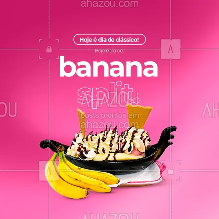 posts, legendas e frases de hamburguer, gelados & açaiteria para whatsapp, instagram e facebook: Seu dia fica muito mais saboroso e completo depois que você pede uma banana split no capricho! 🍨🍌 #ahazoutaste #bananasplit #banana #doce #sorvete  #gelados #sobremesa