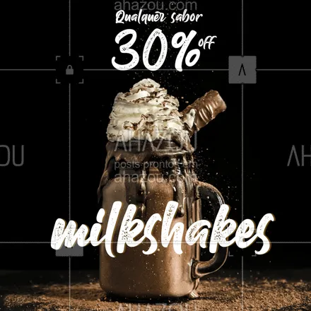 posts, legendas e frases de gelados & açaiteria para whatsapp, instagram e facebook: Qualquer saber de Milkshake 30%off!
#milkshake #lanches #sorvete #ahazoufood