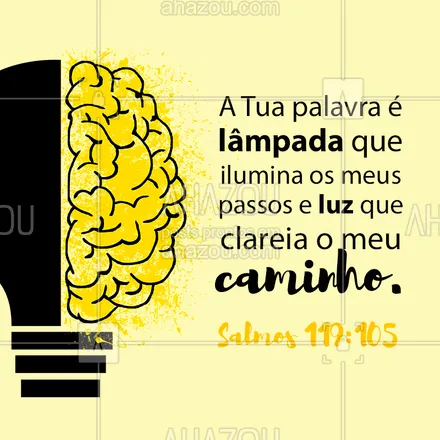 posts, legendas e frases de igrejas & espiritualidade cristã para whatsapp, instagram e facebook: Sem Ti Senhor, nada seríamos! #Luz #Guia #Deus #AhazouEspiritualidade #Salmos #Salmo119 #Biblia