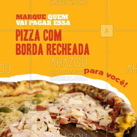 posts, legendas e frases de pizzaria para whatsapp, instagram e facebook: Aproveita e marca aquele @👀! #ahazoutaste #pizza  #pizzalovers  #pizzaria 