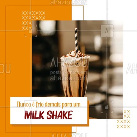 posts, legendas e frases de gelados & açaiteria para whatsapp, instagram e facebook: Outono chegando, friozinho também, mas quem consegue dispensar um milk shake? #milkshake #ahazoutaste #sobremesas #sorvete