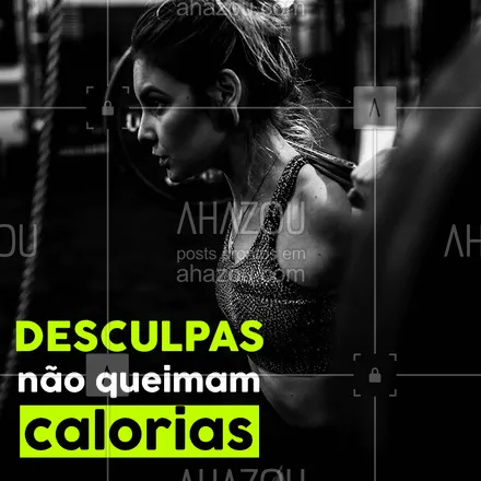 posts, legendas e frases de personal trainer para whatsapp, instagram e facebook: Chega de desculpas e vem pro treino! #treino #fitness #ahazou #personaltrainer #bandbeauty