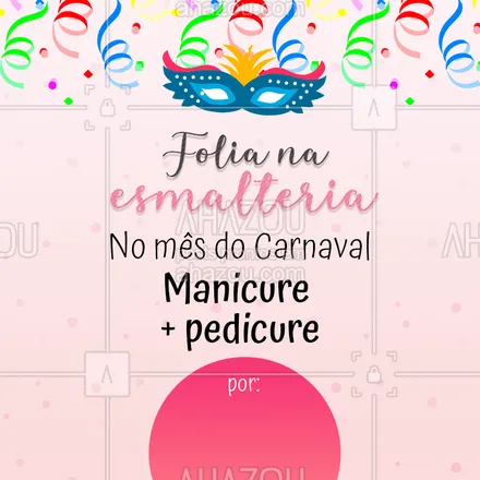 posts, legendas e frases de manicure & pedicure para whatsapp, instagram e facebook: Uhuuuuu!! Vem aproveitar essa promoção e curtir a folia com unhas lindas ? #carnaval #ahazou #manicure #Unhas