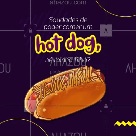 posts, legendas e frases de hot dog  para whatsapp, instagram e facebook:  Pra quem está com aquela saudade de poder comer um hot dog maravilhoso, nós te convidamos a vir já pedir o seu! ? #HotDog #Saudades #Meme #ahazoutaste #Drauzio #Convite 