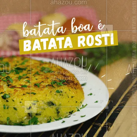 posts, legendas e frases de comidas variadas para whatsapp, instagram e facebook: A batata na melhor versão dela: a batata rosti! Experimente! #batata #batatarosti #ahazoutaste #eat #ilovefood 