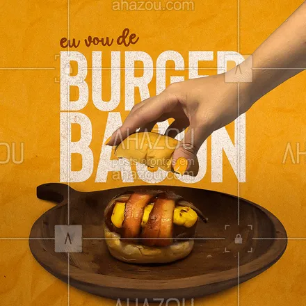 posts, legendas e frases de hamburguer para whatsapp, instagram e facebook: Quem vem de delicioso BURGER BACON? Peça já o seu! ?? #ahazoutaste #hamburgueria #hamburgueriaartesanal #artesanal #burgerlovers #burger #ahazoutaste #ahazoutaste 