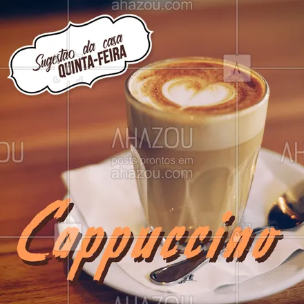 posts, legendas e frases de cafés para whatsapp, instagram e facebook: Cappuccino e quinta-feira são a combinação perfeita ❤ Esse dia está bem pertinho do fim de semana e um cappuccino bem cremoso é a opção ideal! 

Vem tomar um cappuccino aqui com a gente ☕?
#cafe #cappuccino #cafeteria #sugestaodacasa #segundafeira #ahazoutaste #bandbeauty #loucosporcafé